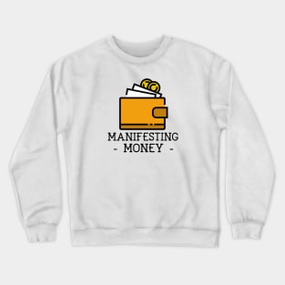 Manifesting Money Crewneck Sweatshirt